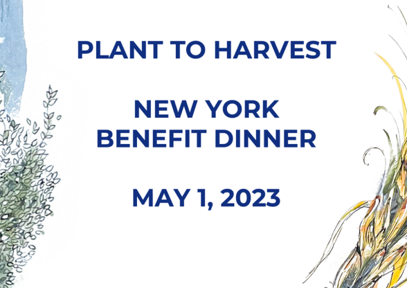 PLANT TO HARVEST - NEW YORK BENEFIT